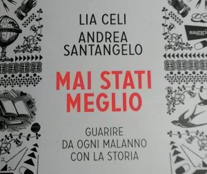 La cover di Mai stati meglio di Lia Celi e Andrea Santangelo